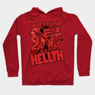 To Your HELLTH Hoodie